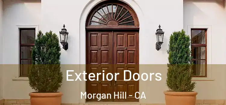 Exterior Doors Morgan Hill - CA